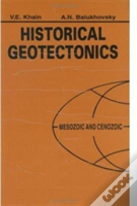 Historical Geotectonics - Mesozoic And Cenozoic