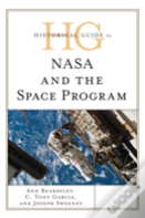 Historical Guide To Nasa And The Space Program