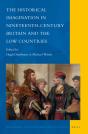 Historical Imagination In Nineteenth-Century Britain And The Low Countries - Preview