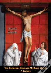 Capa do artigo Historical Jesus And Mythical Christ: A Lecture