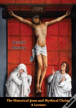 Capa do artigo Historical Jesus And Mythical Christ: A Lecture