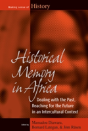 Historical Memory In Africa - Preview