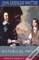 Historical Papers (Esprios Classics)