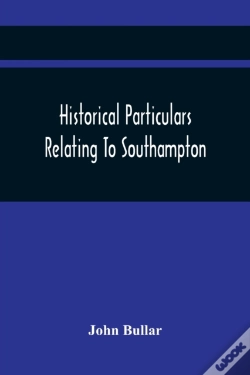 Capa do artigo Historical Particulars Relating To Southampton