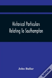 Capa do artigo Historical Particulars Relating To Southampton