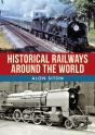 Historical Railways Around The World - Preview