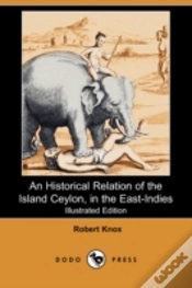 Capa do artigo Historical Relation Of The Island Ceylon, In The East-Indies (Illustrated Edition) (Dodo Press)