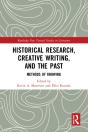 Historical Research, Creative Writing, And The Past - Preview