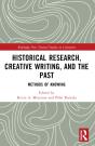 Historical Research, Creative Writing, And The Past - Preview