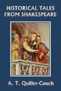 Historical Tales From Shakespeare (Yesterday'S Classics) - Preview
