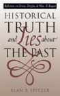 Historical Truth And Lies About The Past - Preview