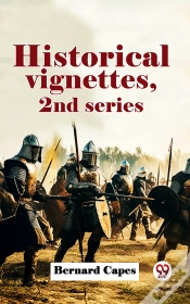 Capa do artigo Historical Vignettes, 2nd Series