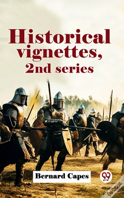 Capa do artigo Historical Vignettes, 2nd Series