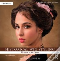 Historical Wig Styling: Victorian To The Present