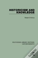 Historicism And Knowledge