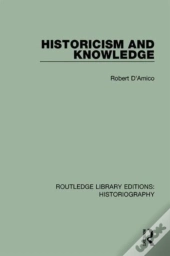 Historicism And Knowledge