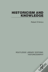 Historicism And Knowledge