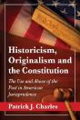 Historicism, Originalism And The Constitution - Preview