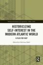 Historicizing Self-Interest In The Modern Atlantic World - Preview