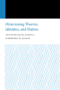 Historicizing Theories, Identities, And Nations - Preview
