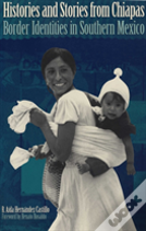 Histories And Stories From Chiapas