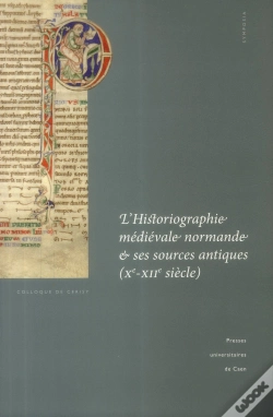 Capa do artigo Historiographie Médiévale Normande  Et Ses Sources Antiques