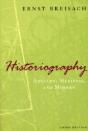 Historiography Â€“ Ancient, Medieval, And Modern, Third Edition - Preview