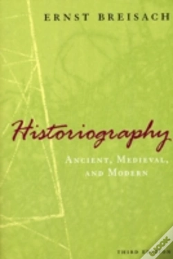 Capa do artigo Historiography Â€“ Ancient, Medieval, And Modern, Third Edition