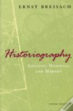 Capa do artigo Historiography Â€“ Ancient, Medieval, And Modern, Third Edition
