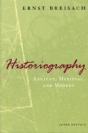 Historiography Â€“ Ancient, Medieval, And Modern, Third Edition - Preview