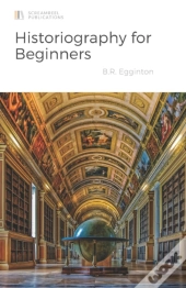 Historiography For Beginners