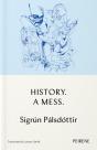 History. A Mess. - Preview