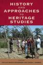 History And Approaches To Heritage Studies - Preview