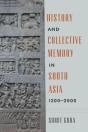 History And Collective Memory In South Asia, 1200â€“2000 - Preview