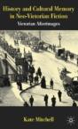 History And Cultural Memory In Neo-Victorian Fiction - Preview