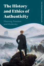 History And Ethics Of Authenticity