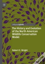 Capa do artigo History And Evolution Of The North American Wildlife Conservation Model