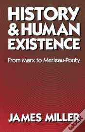 Capa do artigo History And Human Existenceâ€”From Marx To Merleau-Ponty