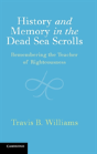History And Memory In The Dead Sea Scrolls - Preview