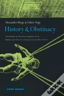 History And Obstinacy