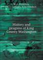 History And Progress Of King County Washington - Preview