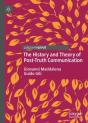 History And Theory Of Post-Truth Communication - Preview