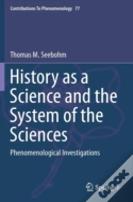 History As A Science And The System Of The Sciences