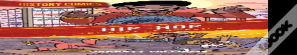 History Comics: Hip-Hop