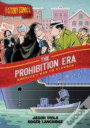 History Comics: The Prohibition Era