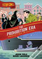 History Comics: The Prohibition Era