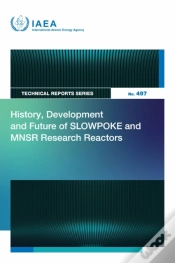 Capa do artigo History, Development And Future Of Slowpoke And Mnsr Research Reactors