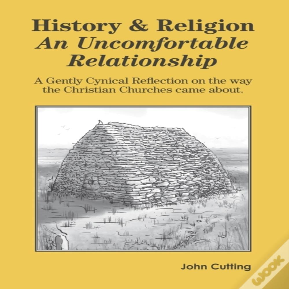 History & Religion: An Uncomfortable Relationship