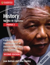 History For The Ib Diploma Paper 2 Evolution And Development Of Democratic States (1848-2000) Digital Edition