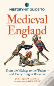 Capa do artigo History Hit Guide To Medieval England
